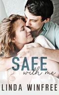 Safe With Me (Ruined #1) by Linda Winfree