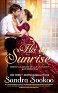 His By Sunrise (Disreputable Dukes of Club Damnation #3) by Sandra Sookoo