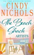 The Beach Shack Artists (Laguna Beach #3) by Cindy Nichols
