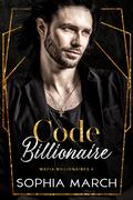 Code Billionaire (Mafia Billionaires #4) by Sophia March