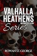 Valhalla Heathens MC by Rowan St. George