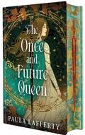 The Once and Future Queen by Paula Lafferty
