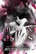Ember & Ashes by Melissa Toppen