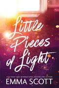 Little Pieces of Light by Emma Scott