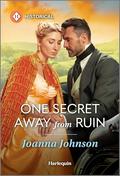 One Secret Away from Ruin by Joanna Johnson