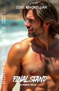 FINAL STAND (BONDI BODYGUARDS #6) by ZEKE MACKELLAR