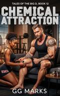 Chemical Attraction: Of Molecules & Muscles - A BWWM Romance by GG Marks