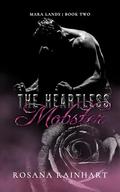 The Heartless Mobster (MARA LANDS #2) by Rosana Rainhart