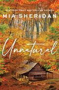 Unnatural (Men and Monsters #2) by Mia Sheridan