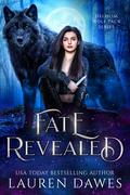 Fate Revealed: A Fated Mates Romance (Helheim Wolf Pack #1) by Lauren Dawes