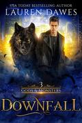 Downfall (Gods & Monsters #3) by Lauren Dawes