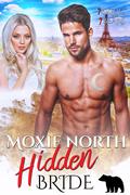 Hidden Bride: 7 Brides for 7 Bears by Moxie North
