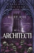 Architecti (Deals of Dark Desire #1) by Ruby Roe