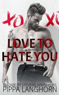 Love to Hate You by Pippa Langhorn