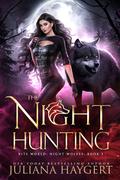 The Night Hunting (Rite World: Night Wolves #3) by Juliana Haygert