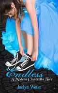 Endless: A Cinderella Retelling (Lost in a Fairy Tale #3) by Jaclyn Weist