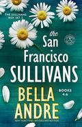 The San Francisco Sullivans, Books 4-6 by Bella Andre