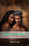 For Love or Money by Marilyn Lee