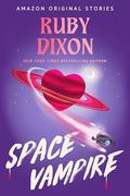 Space Vampire (Scared Sexy #4) by Ruby Dixon