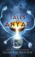 Tales of Anyar by Olan Thorensen