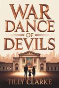 War Dance of Devils: A Dark Age Gap Bratva Romance by Tilly Clarke