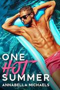 One Hot Summer by Annabella Michaels