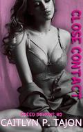 Close Contact (Speed Demons #2) by Caitlyn P. Tajon