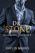 Dr. Stone: Billionaires' Club Book 9 by Raylin Marks