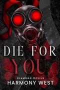 Die for You by Harmony West