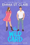 The Wild Card by Emma St. Clair