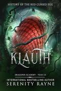 Klauth: Dragonis Academy Year 2.5 (Dragonis Academy #2.5) by Serenity Rayne