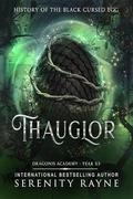 Thauglor: Dragonis Academy Year 3.5 (Dragonis Academy #4) by Serenity Rayne