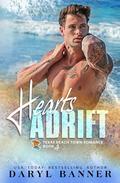 Hearts Adrift (A Texas Beach Town Romance #4) by Daryl Banner