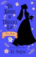 Miss Amity (The Brides of Fiddler's Gap #14) by Kit Morgan