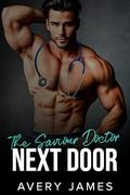 The Saviour Doctor Next Door: A Friends To Lovers, Fake Marriage Romance by Avery James