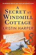 A Secret at Windmill Cottage (Dune Island #8) by Kristin Harper