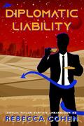 Diplomatic Liability (Devlin Taylor, Earth Ambassador #2) by Rebecca Cohen