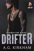 Drifter (Redemption Riders #2) by A.G. Kirkham