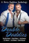 Double Daddies (Dirty Daddies Anthologies #8) by Lola Dawson