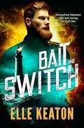 Bait and Switch (Subtle Deceptions #2) by Elle Keaton