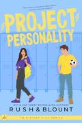 Project Personality (Twin River High #2) by Kelly Anne Blount