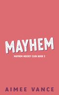 Untitled (Mayhem Hockey Club #2) by Aimee Vance