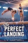 The Perfect Landing: A Dating College Sports Romance (Game of Hearts #2) by L.V. Hartwell