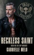 Reckless Saint: Biker MC Age Gap Romance (Iron Vultures MC #4) by Gabrielle Melo