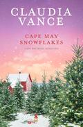 Cape May Snowflakes (Cape May #17) by Claudia Vance