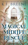 Magical Midlife Rescue (Leveling Up #11) by K.F. Breene