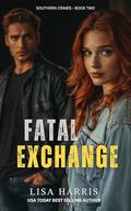 Fatal Exchange by Lisa Harris