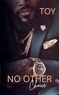 No Other Choice by Toy