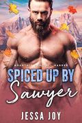 Spiced Up by Sawyer (Mountain Men Fall Harder #3) by Jessa Joy