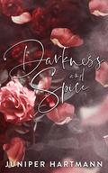 Darkness and Spice by Juniper Hartmann